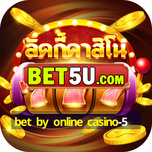 bet by online casino